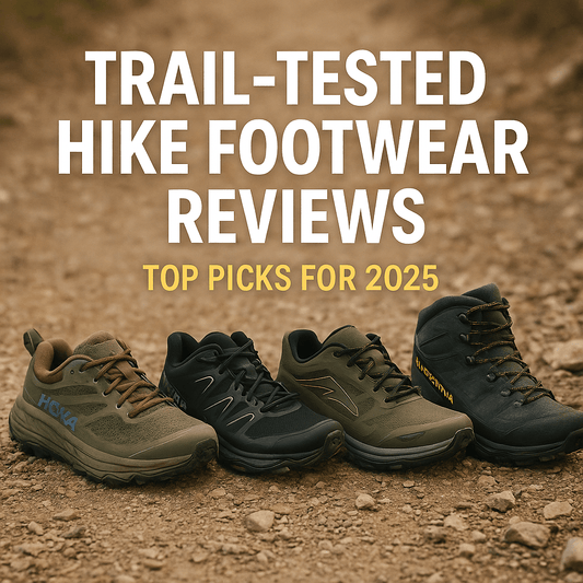 Trail-Tested Hike Footwear Reviews: Top Picks for 2025 - Sundial